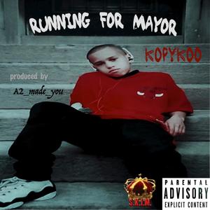 Running for Mayor (Explicit)