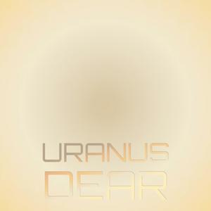 Uranus Dear