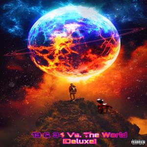 13 & 34 Vs. The World (Deluxe) (Explicit)