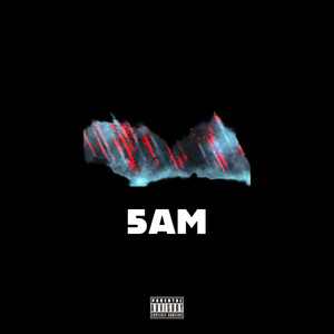 5Am (Explicit)