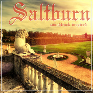 Saltburn Soundtrack (Inspired)