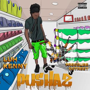 Pushaz (feat. Pressure G Street) [Explicit]