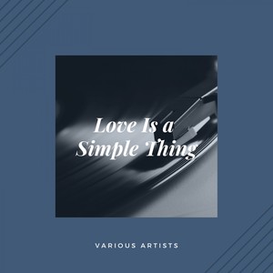 love is a simple thing