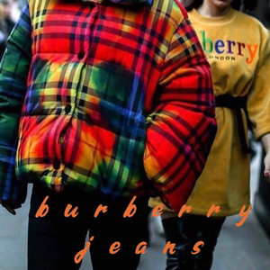 Burberry Jeans (Explicit)