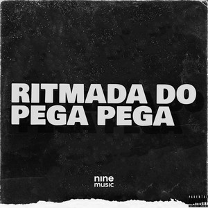Ritmada do Pega Pega (Explicit)