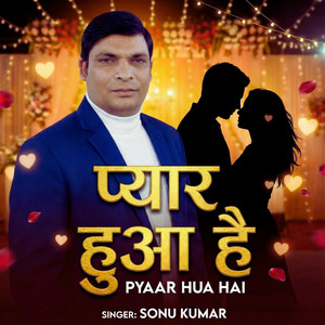 Pyaar Hua Hai