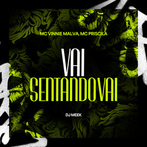 Vai Sentando Vai (Explicit)