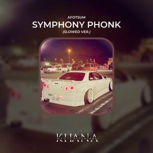 Symphony Phonk (Slowed Ver.)