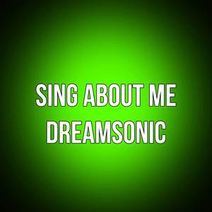 sing about me