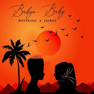 Babyn Baby (feat. JayBoy)