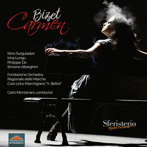 BIZET, G.: Carmen (Opera) [Surguladze, I. Lungu, Philippe Do, Alberghini, Marchigiana Philharmonic, Montanaro]