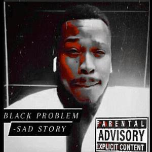 SAD STORY (Explicit)