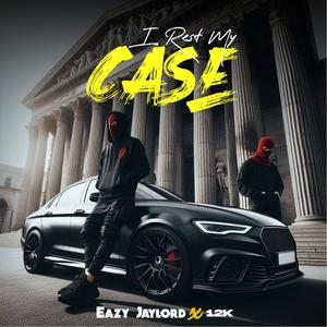 i rest my case (feat. 12k)