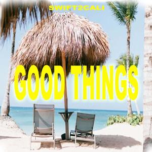 GOOD THINGS (Explicit)