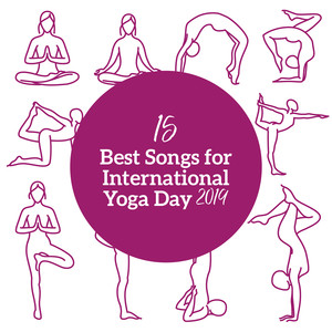 15 Best Songs for International Yoga Day 2019