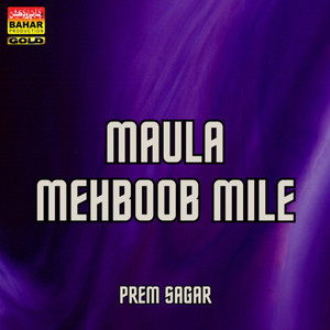 Maula Mehboob Mile