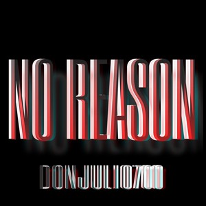 No Reason (Explicit)