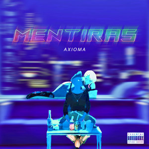 MENTIRAS (Explicit)
