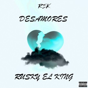 Rek Desamores (Explicit)