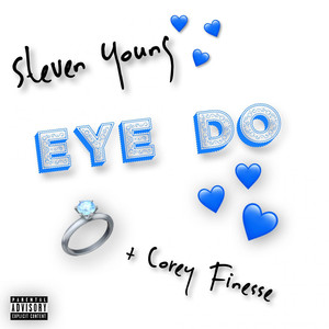 Eye Do(feat. Corey Finesse) (Explicit)