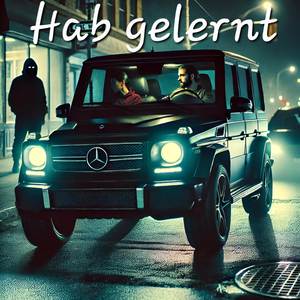 Hab gelernt (Explicit)