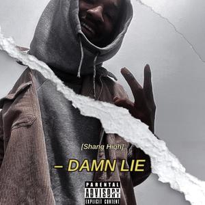 Damn Lie (Explicit)