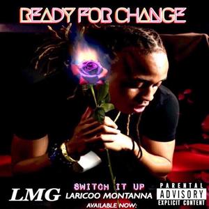 Ready for Change/ Switch It Up (Explicit)