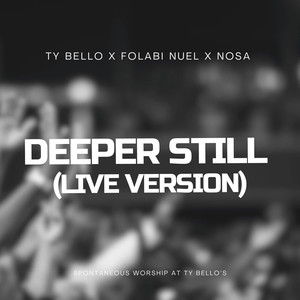 Deeper Still (Live Version)