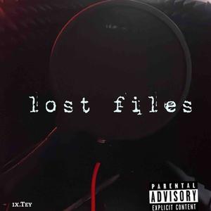 Lost Files (Explicit)