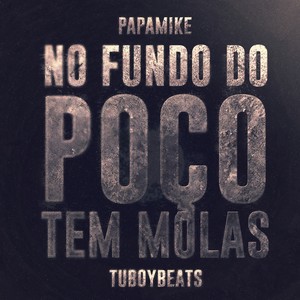No Fundo do Poço Tem Molas (Explicit)