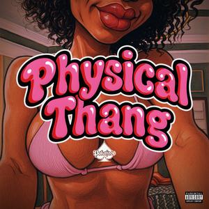 Physical Thang (Radio Edit)