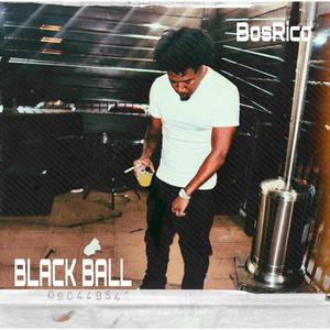 Black Ball (feat. ZTOnTheBeat) (Explicit)