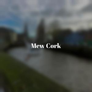 Mew Cork