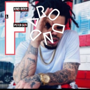 FAROUND (feat. Peter $un) (Explicit)