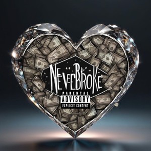 Never Broke (feat. M4S4) [Explicit]