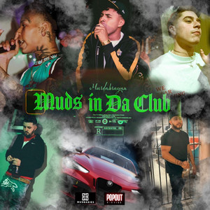 Mud's In Da Club (Explicit)