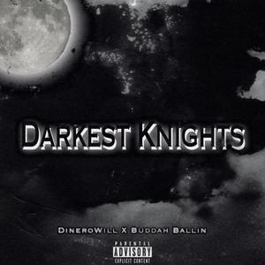 Darkest Knights (Explicit)