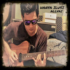 Hanya Ilusi