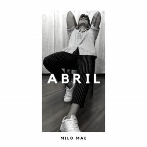 Abril (Explicit)