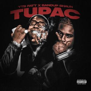 TUPAC (feat. YTB FATT) [Explicit]