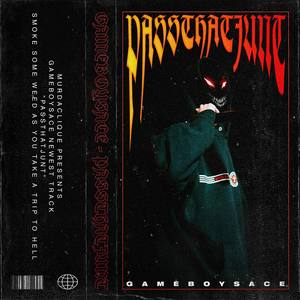 PASSTHATJUNT (Explicit)