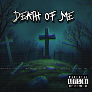 Death Of Me (Explicit)