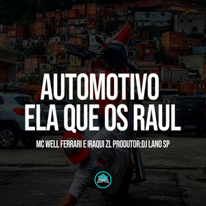 Automotivo Ela Que os Raul (Explicit)