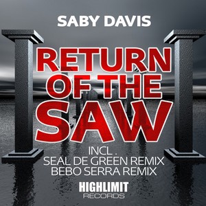 Return Of The Saw (Remixes)