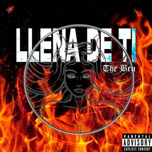 Llena de ti (Explicit)