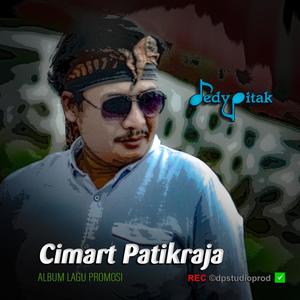 Cimart Patikraja (feat. @dpstudioprod, Musisi Banyumas, Jawa Ngapak, Penginyongan, Lagu Banyumas, Musik Jawa, Lagu Jawa, Seniman Jawa, Java Artist Community & JAC ©dpstudioprod)