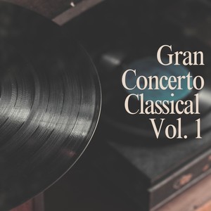 Gran Concerto Classical Vol. 1