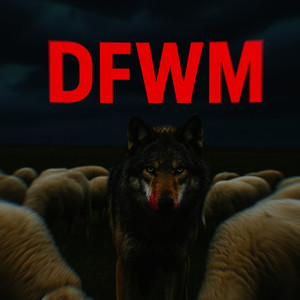 D.F.W.M (Explicit)
