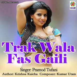 Trak Wala Fas Gaili