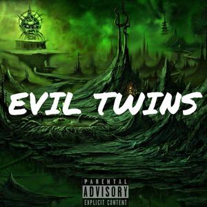 Evil Twins (feat. JayDotty) [Explicit]